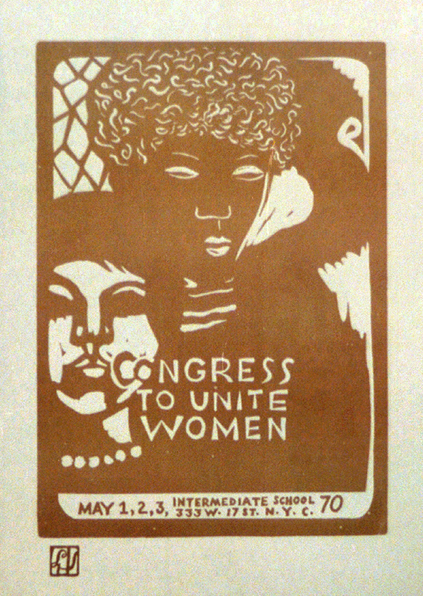A poster featuring two stylized female faces in profile, one more prominent with curly hair, and another face below it. The text on the poster reads "CONGRESS TO UNITE WOMEN" in large letters, followed by "MAY 1,2,3, INTERMEDIATE SCHOOL 70, 333 W. 17 ST. N.Y.C."