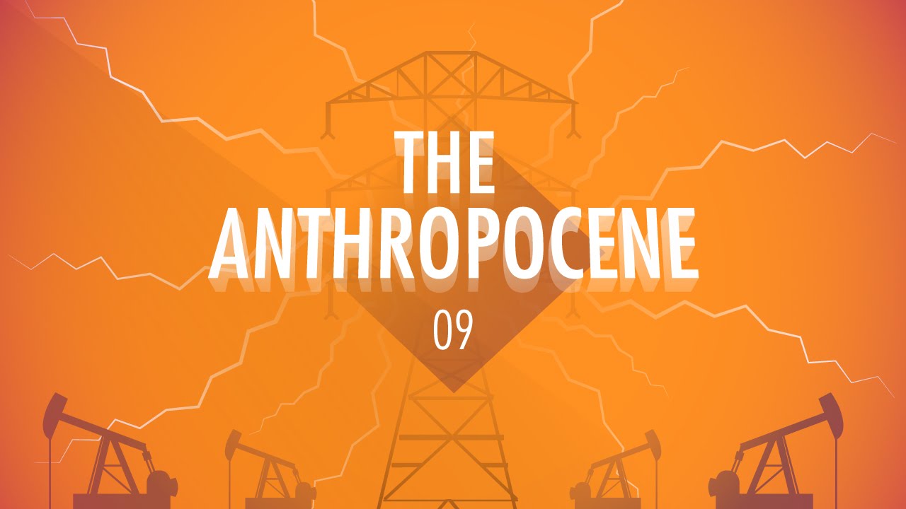 Crash Course: Anthropocene