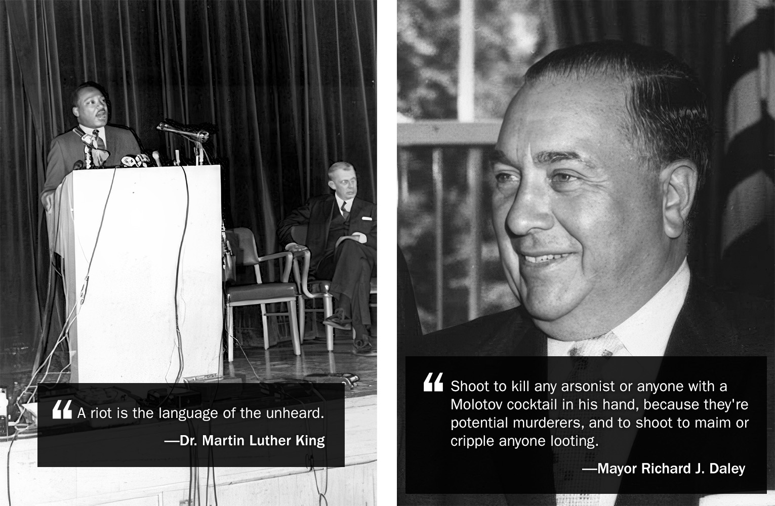 Two images. Left: MLK speaks at a lectern. A quote says, "A riot is the language of the unheard. Dr. Martin Luther King." Right: Portrait of Chicago Mayor Richard Daley. A quote says, "Shoot to kill any arsonist or anyone with a Molotov cocktail in his hand, because they're potential murderers, and to shoot to maim or cripple anyone looting. Mayor Richard J. Daley."