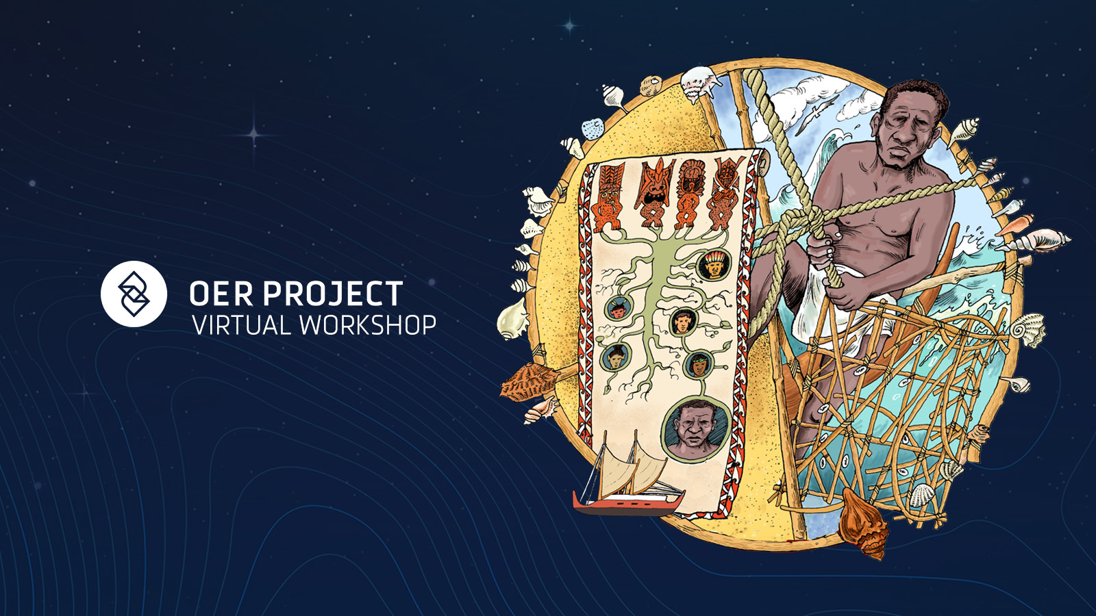 Text reads: OER Project Virtual Workshop, with a comics-style drawing on the right of a Polynesian navigator.