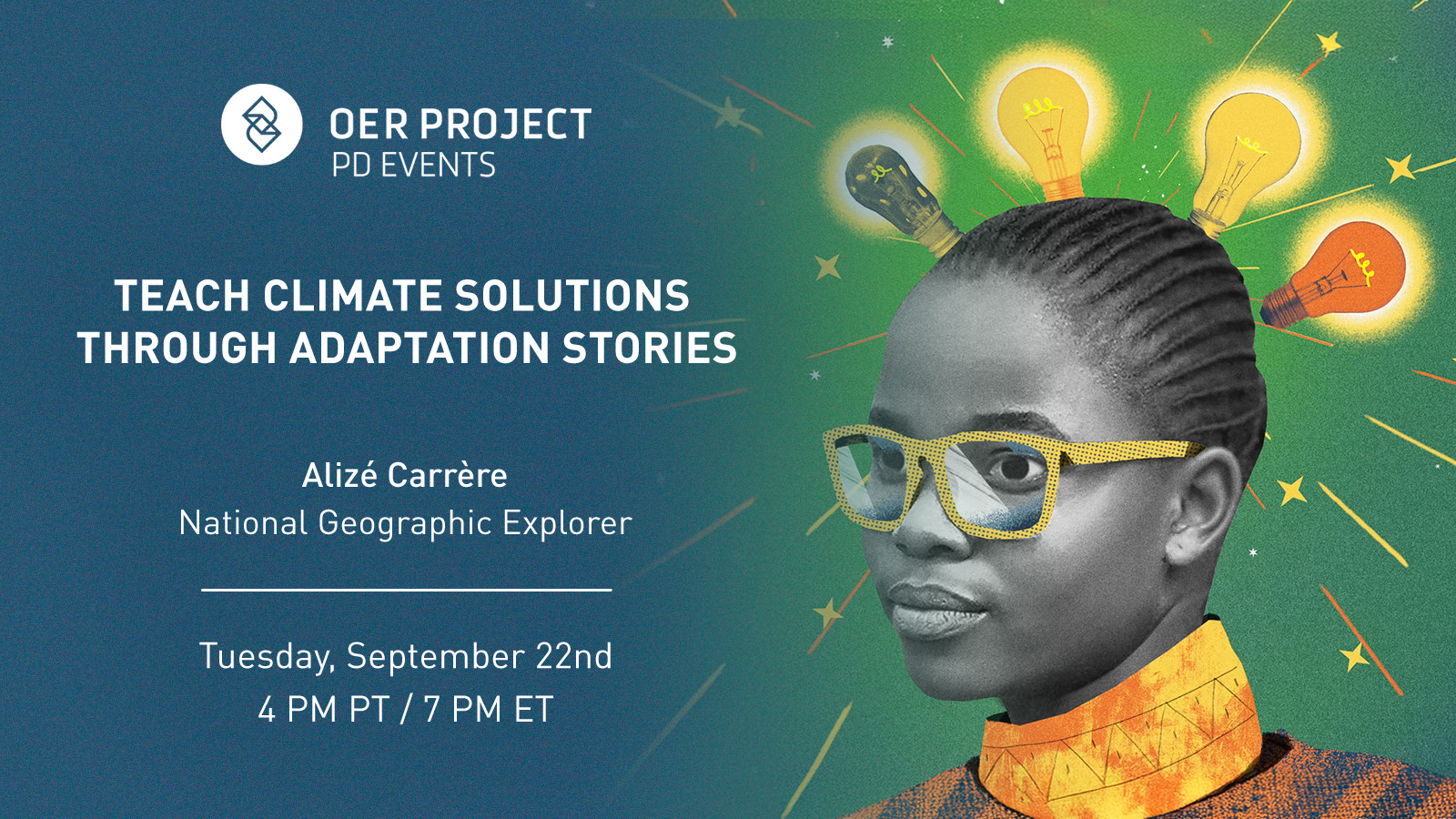 OER Project PD event: Teach Climate Solutions Through Adaptation Stories with Alizé Carrère, Tuesday, September 22 at 4 PM PT / 7 PM ET