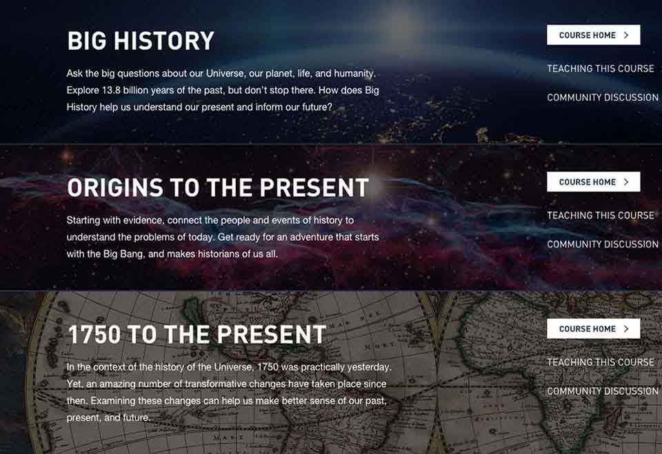 Breakdown of 3 courses Big History, Origins to the present, and 1750 to the present