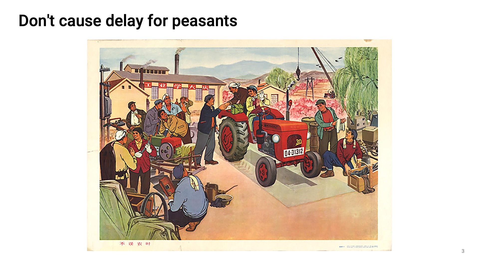 Don't cause delay for peasants