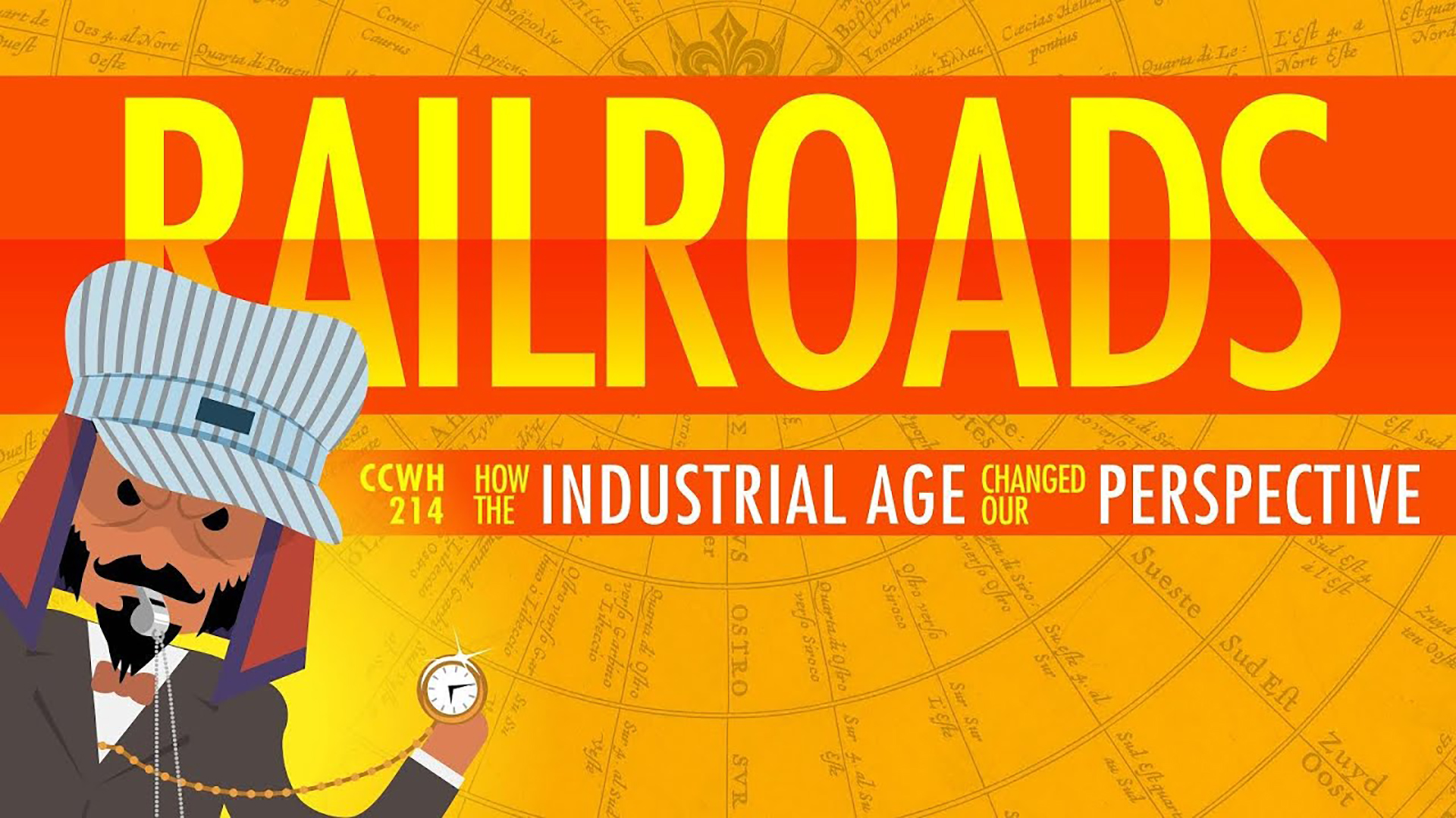 Railroads & the Industrial Revolution: Crash Course World History
