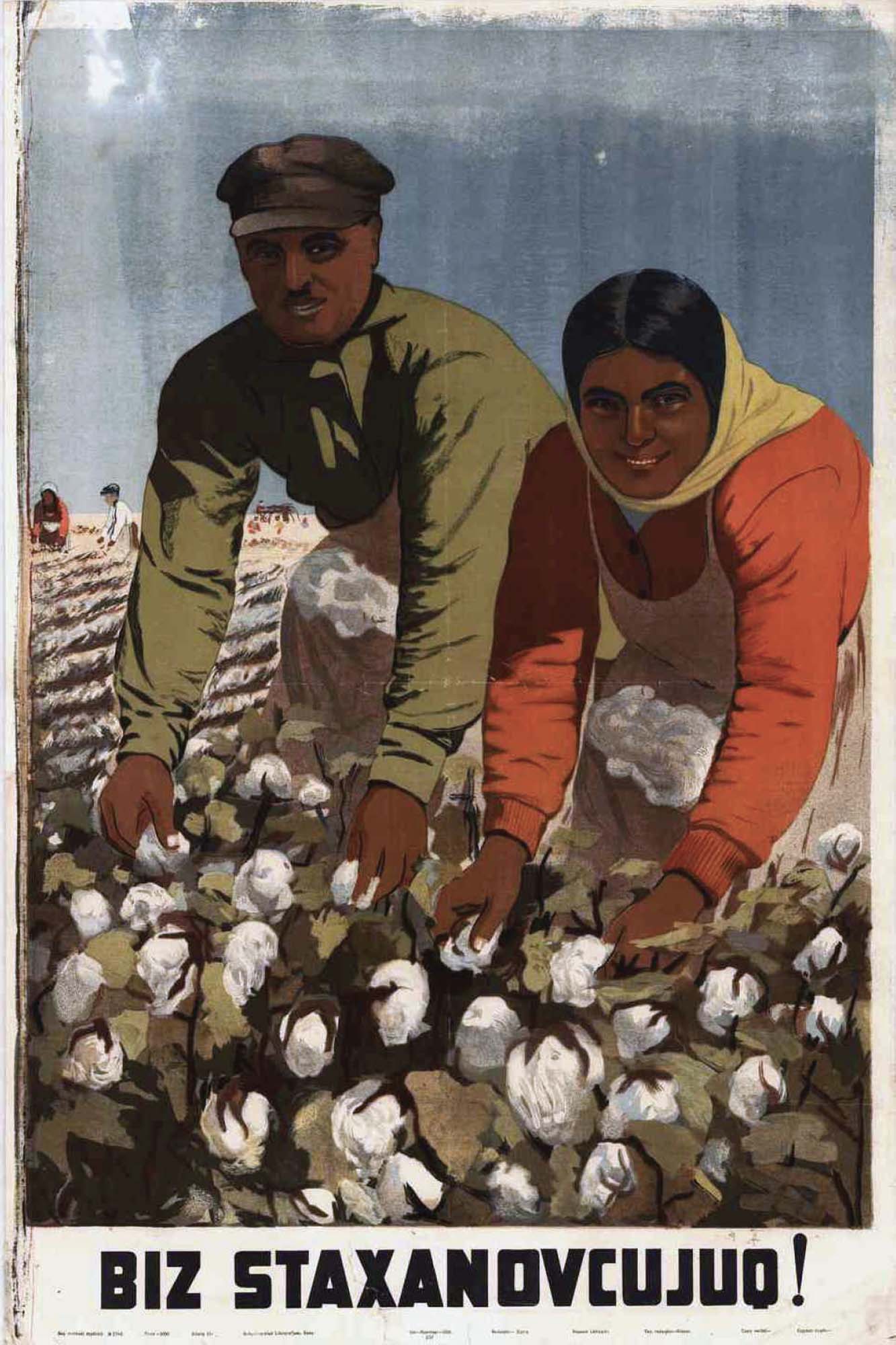 Poster of a man and woman smiling while picking cotton. “We do it like Stakhanov” is written at the bottom of the poster.