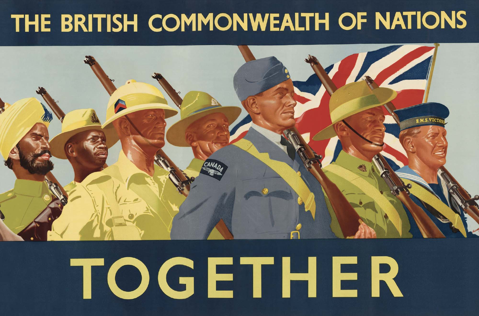 Propaganda artwork represents the British Commonwealth of Nations. There are soldiers from India, East Africa, South Africa, New Zealand, a Canadian airman, an Australian soldier and a Royal Navy sailor. The men stand proudly together, holding rifles over their shoulders. There is a union jack flag in the background.