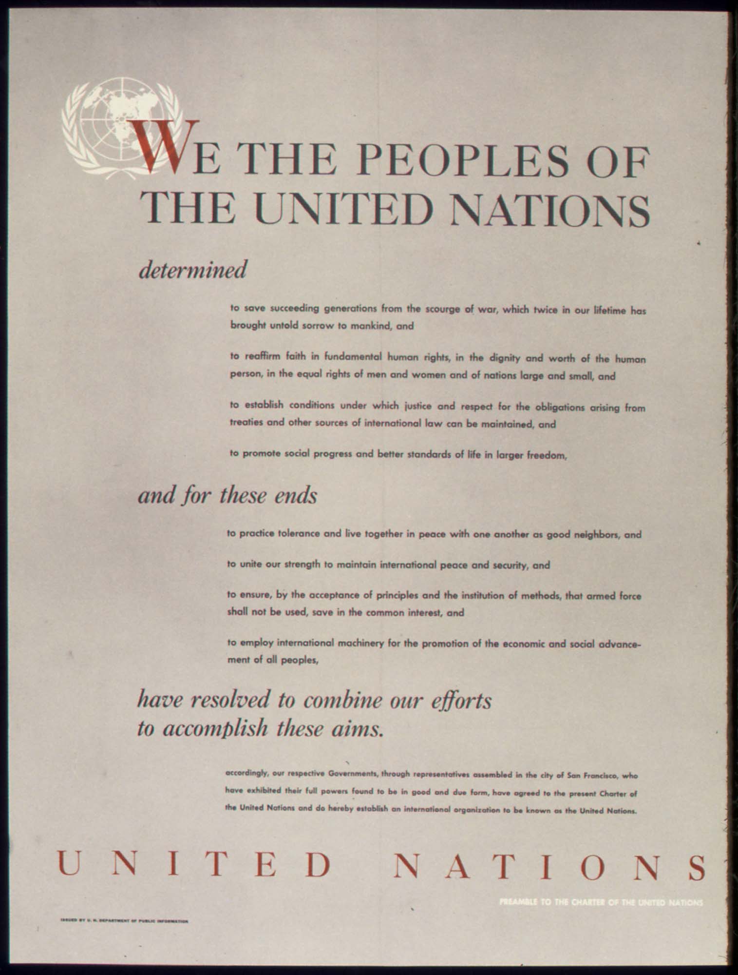 Photo of the preamble to the Charter of the United Nations, which outlines the UN’s goals and commitment to upholding human rights. The first line of the preamble, written in large letters at the top of the page states, “We the peoples of the United Nations”.