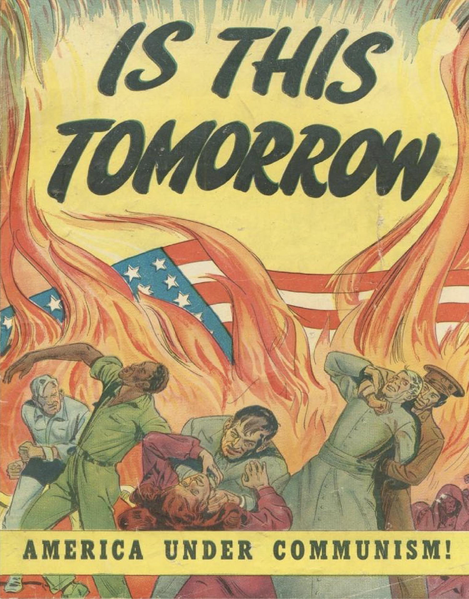 Excerpts of an American comic published in 1947: scene of mayhem and violence with people fighting. Flags in the back are on fire. Caption reads, "America Under Communism!"