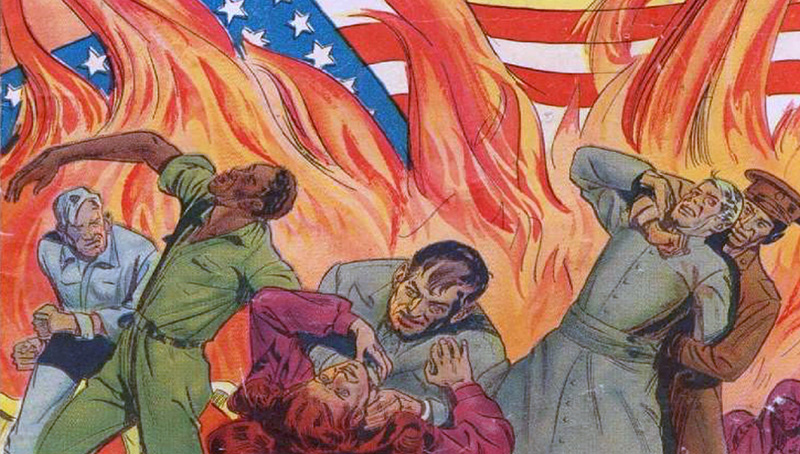 Excerpts of an American comic published in 1947: scene of mayhem and violence with people fighting. Flags in the back are on fire. Caption reads, "America Under Communism!"